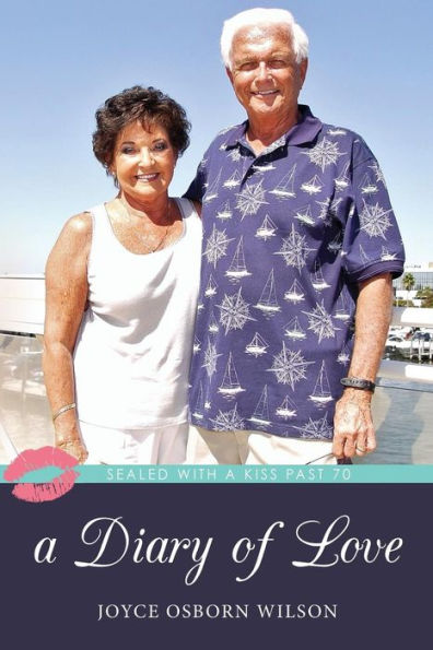 A Diary of Love: Sealed With a Kiss Past 70