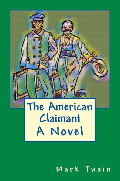 The American Claimant - 9781979407571