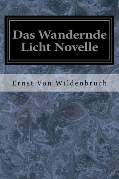 Das Wandernde Licht Novelle (German Edition)