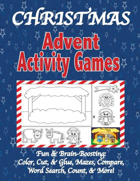 Christmas Advent Activity Games: Advent Calendar, Games: Color, Cut, & Glue, Mazes & More, Tips for Using the Book