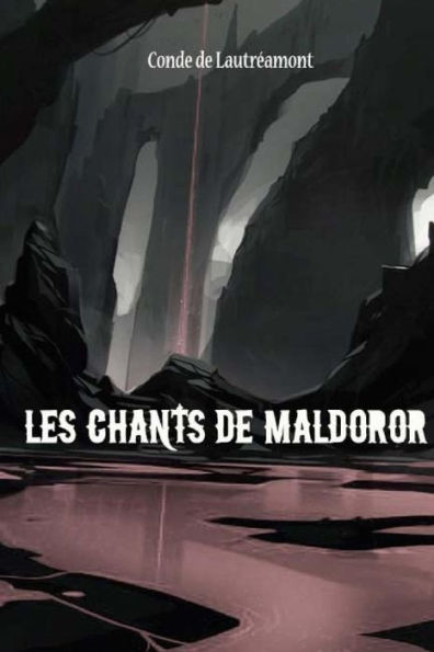 Les Chants De Maldoror - 9781979443517