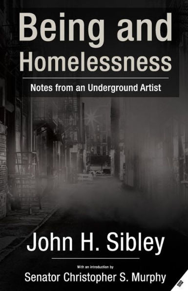 Being and Homelessness: notes from an underground artist