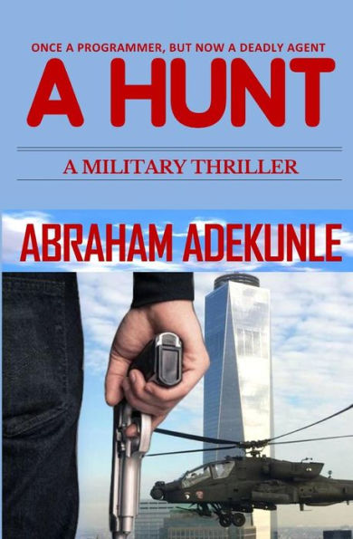 A Hunt: Un thriller sobre crímenes militares (Serie A Hunt, libro 1)