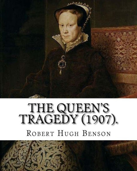 The Queen's Tragedy : Historical Fiction