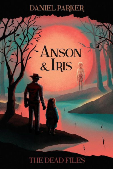 Anson & Iris: The Dead Files