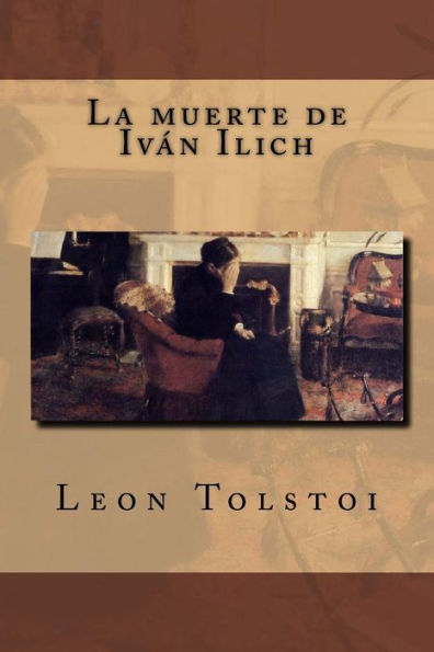 La muerte de Iván Ilich (Spanish Edition) - 9781979533171