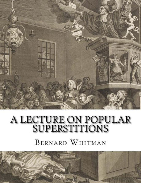 A Lecture on Popular Superstitions
