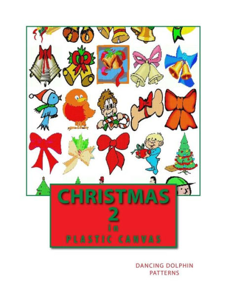 Christmas 2: in Plastic Canvas (Christmas in Plastic Canvas)