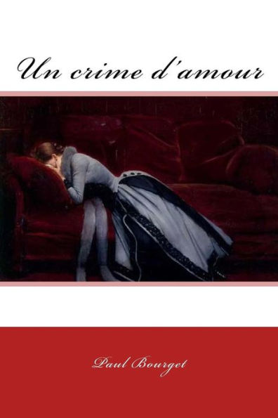 Un Crime D'Amour - 9781979608459