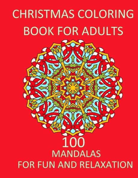 Libro para colorear navideño para adultos Relajación y diversión: Libro para colorear navideño para adultos Libros para colorear para adultos Mandala (Libros de actividades navideñas para adultos)