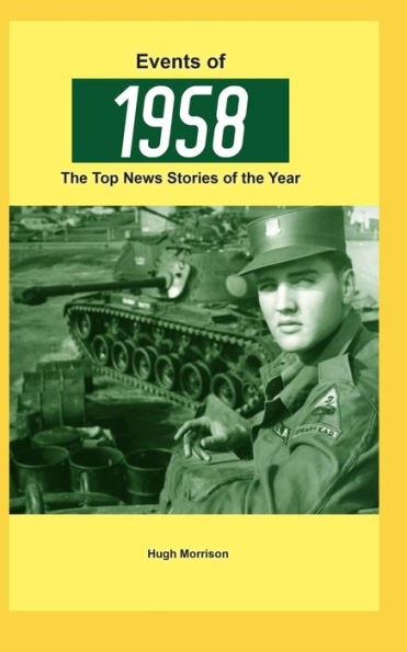 Events of 1958: the top news stories of the year
