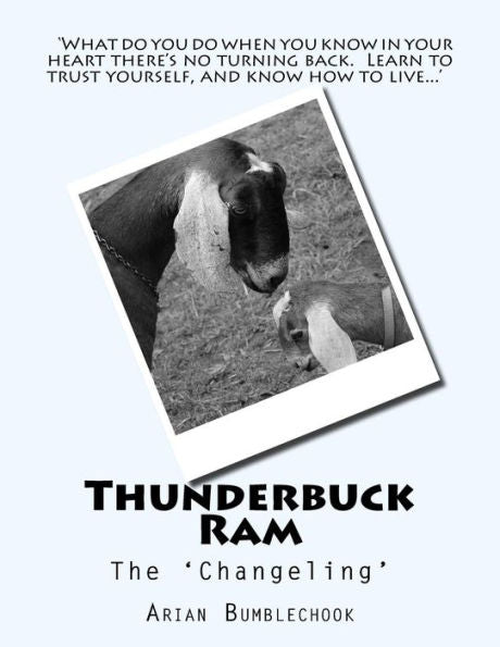 Thunderbuck Ram : The 'Changeling'