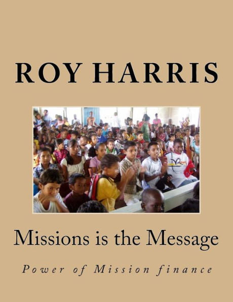 Missions Is The Message : Power Of Mission Finance