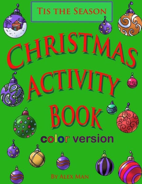 Christmas Activity Book- Color Version (Activity Book for kids)