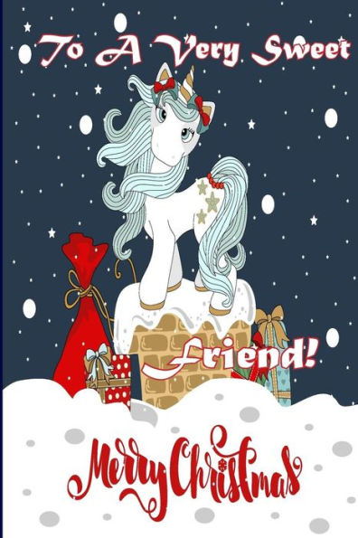 To A Very Sweet Friend! Merry Christmas (Coloring Card) : Holiday Animals, Christmas Animals; Coloring For Young Children