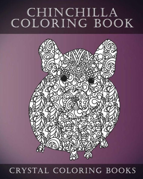 Libro para colorear de chinchillas para adultos: un libro para colorear para adultos que alivia el estrés y contiene 30 páginas para colorear con patrones (animales)
