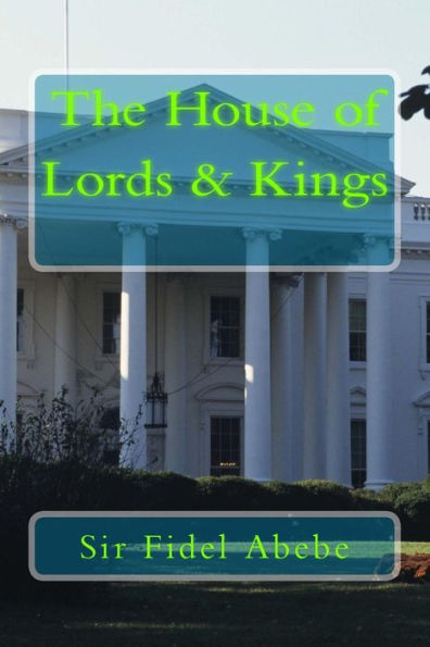 The House Of Lords & Kings