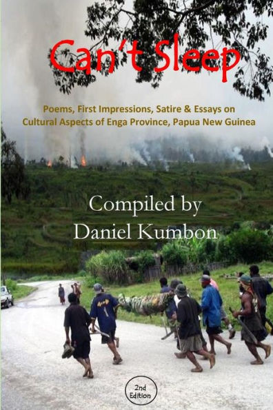 No puedo dormir: poemas, impresiones y ensayos de la provincia de Enga Papúa Nueva Guinea