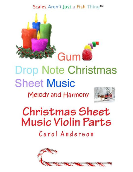 Partituras navideñas para violín: notas de goma - Melodía y armonía (Partituras navideñas para violín - Las escalas no son sólo cosa de peces)
