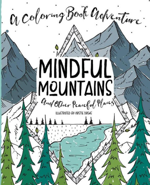 Mindful Mountains : And Other Peaceful Places