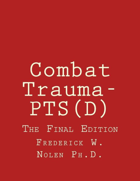 Combat Trauma-PTS(D): The Final Edition