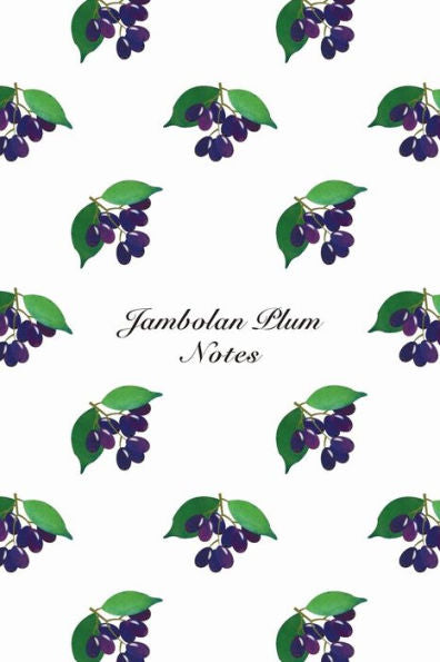 Jambolan Plum Notes