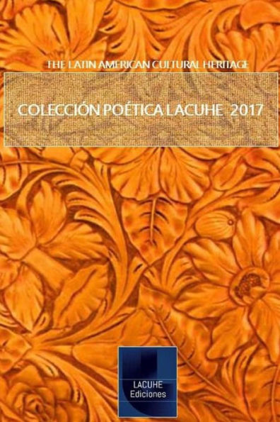 Coleccion poetica LACUHE 2017 (Spanish Edition)