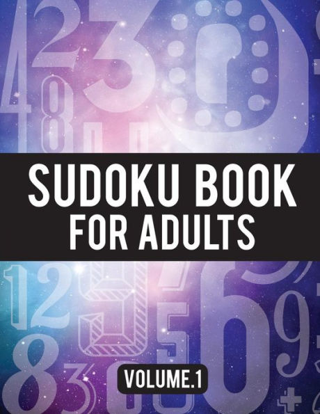 Sudoku Book For Adults: (Easy-Medium-Hard Sudoku Puzzles Book) - Activity Book For Adult Volume. 1 : Sudoku Puzzles Book