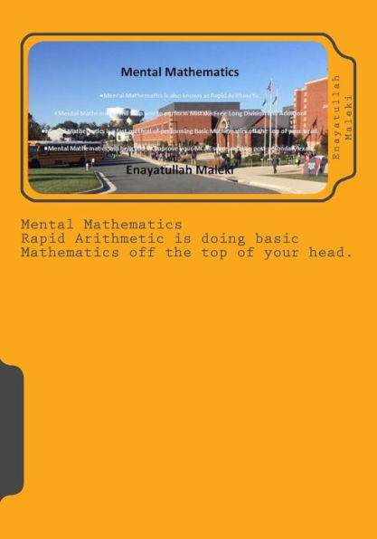 Mental Mathematics : A Fast Arithmetics Operation At The Top Of Your Head - Initiated By Trachtenberg