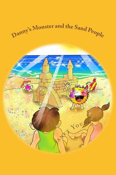 Danny's Monster and the Sand People (Danny Books)