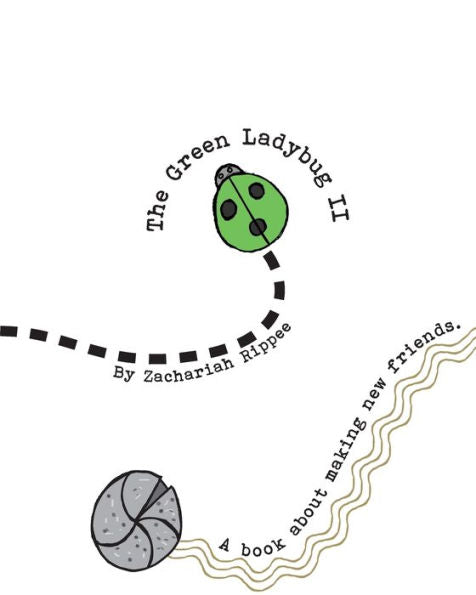 The Green Lady Bug 2 : A Book About Making New Friends.