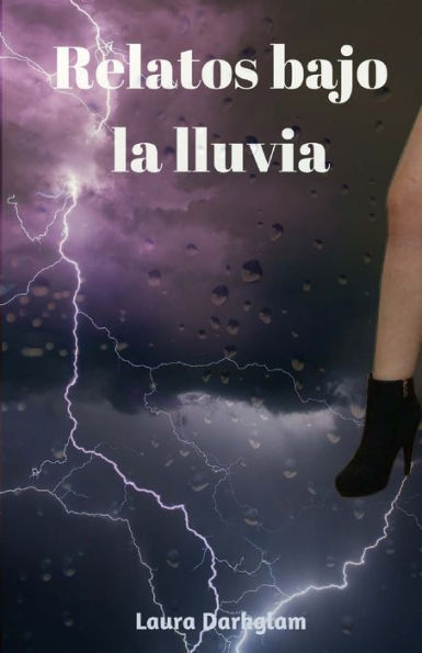Relatos Bajo La Lluvia