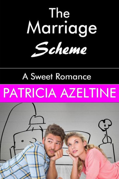 The Marriage Scheme : A Sweet Romance