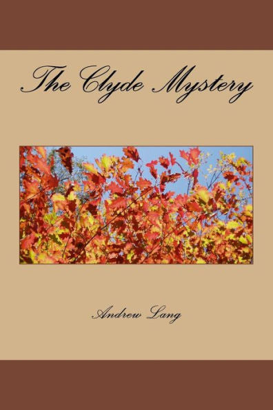 The Clyde Mystery - 9781979940948