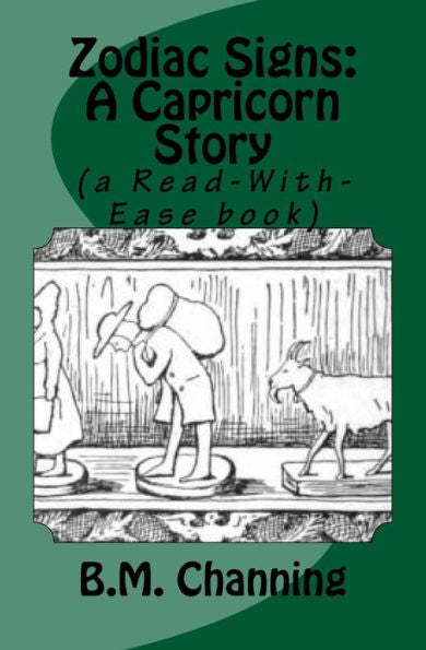 Zodiac Signs : A Capricorn Story (A Read-With-Ease Book)