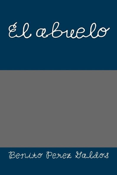 El abuelo (Spanish Edition) - 9781979997133