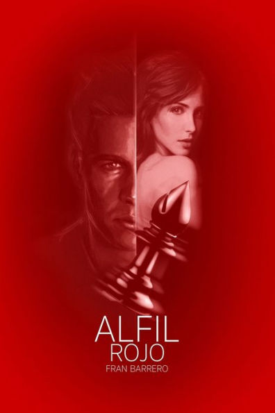 Alfil Rojo: Tercera entrega de la trilog�a (novela negra) (Spanish Edition)