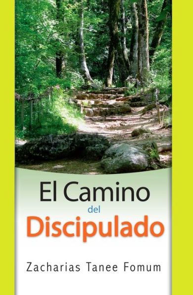 El Camino Del Discipulado (del Camino Cristiano) (Spanish Edition)