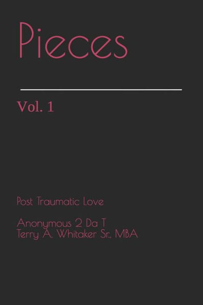 Pieces : Post Traumatic Love