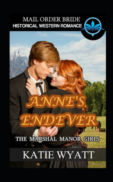 Anne's Endeavor (The Marshall Manor Girls Series)