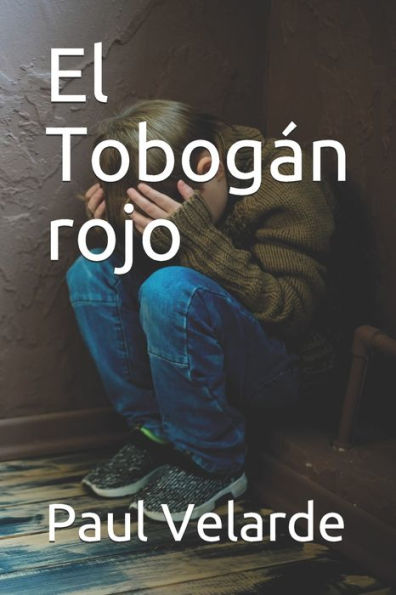 El Tobogan rojo (Spanish Edition)