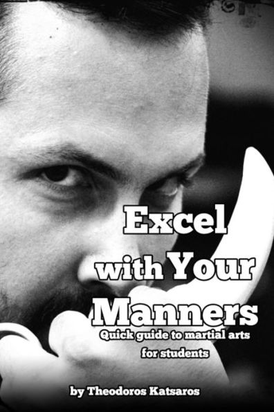 Excel with Your Manners Quick guide to martial arts for students