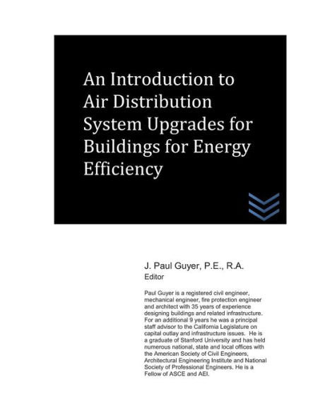 An Introduction to Air Distribution System Upgrades for Buildings for Energy Efficiency (Air Conditioning Systems Engineering)