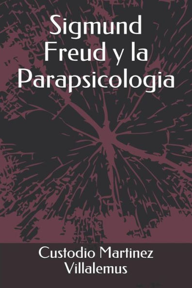 Sigmund Freud Y La Parapsicologia