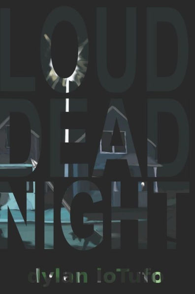 Loud Dead Night