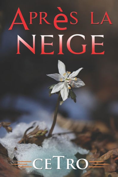 Apr�s la neige (French Edition)
