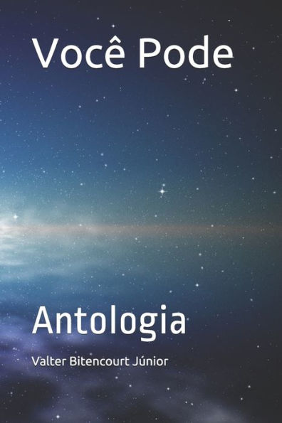 Voc? Pode : Antologia