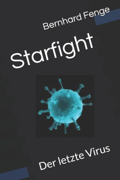 Starfight : Der Letzte Virus
