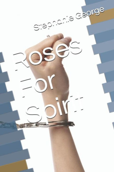 Roses For Spirit