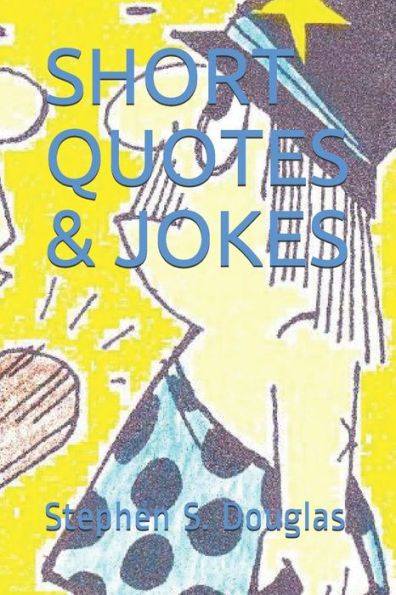 Short Quotes & Jokes